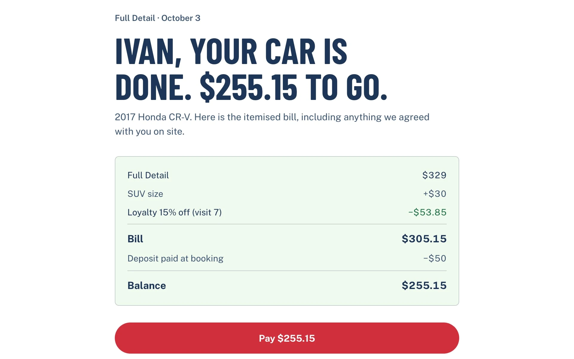 The pay page: “Ivan, your car is done. $255.15 to go.” above the itemised bill