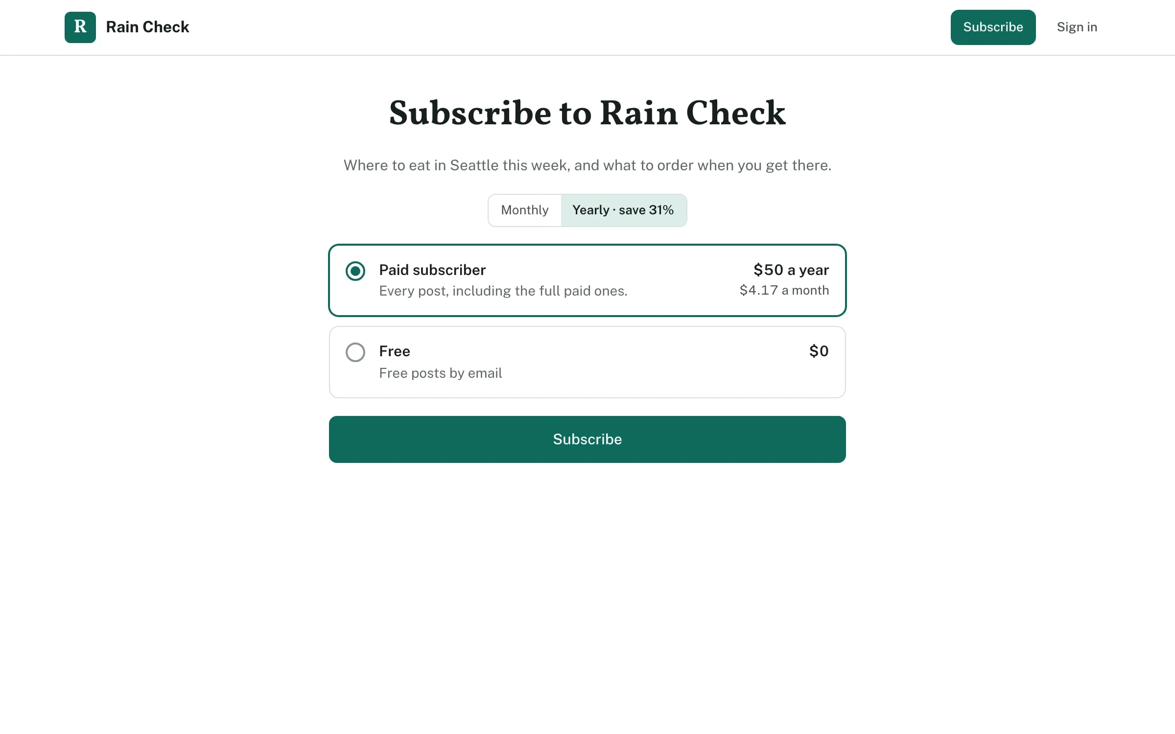 Subscribe to Rain Check: Paid subscriber at $50 a year, or Free